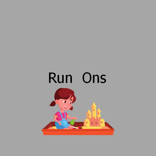 Run  Ons